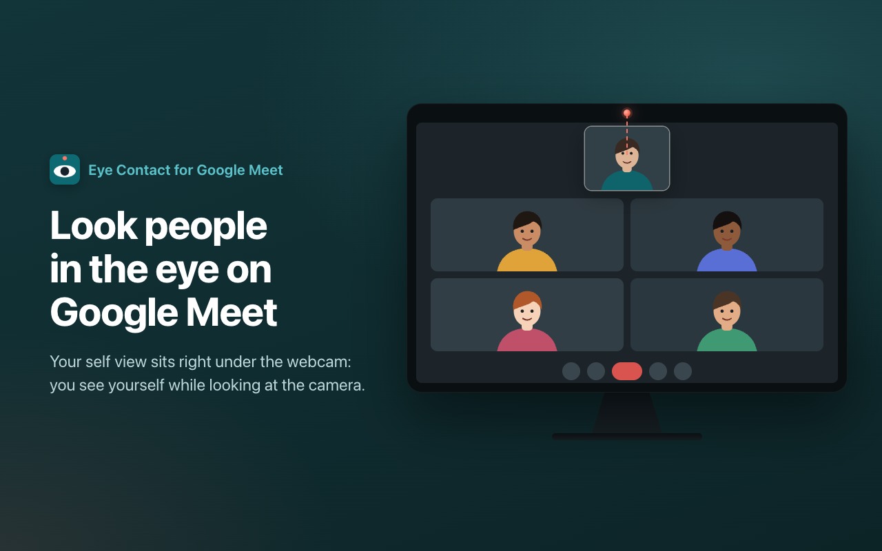 Look people in the eye on Google Meet